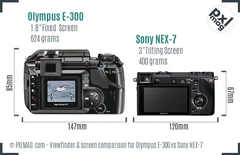 Olympus E-300 vs Sony NEX-7 Screen and Viewfinder comparison