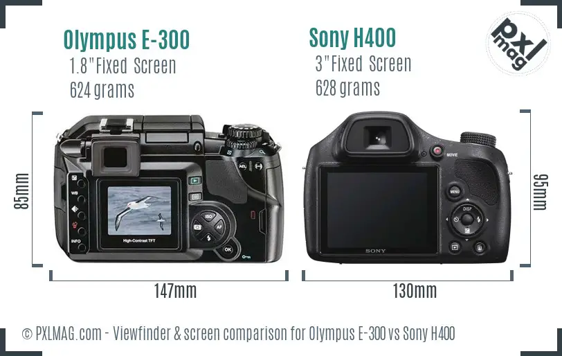 Olympus E-300 vs Sony H400 Screen and Viewfinder comparison