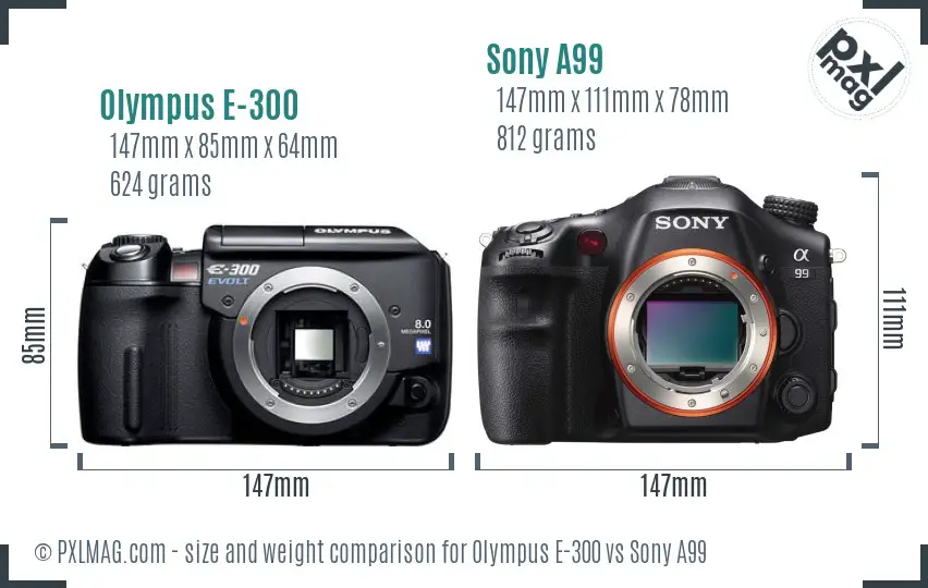 Olympus E-300 vs Sony A99 size comparison