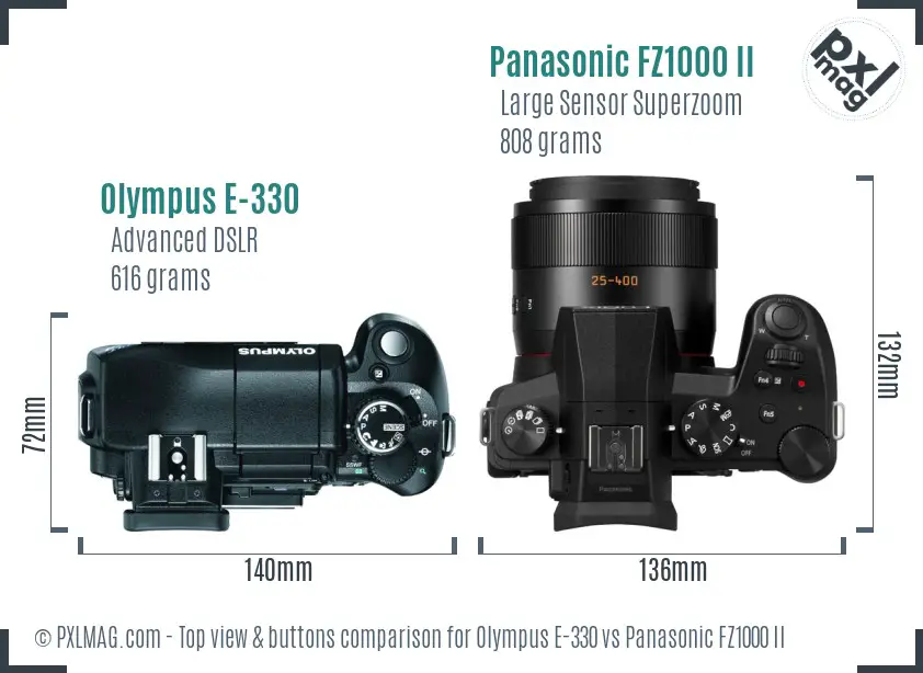 Olympus E-330 vs Panasonic FZ1000 II top view buttons comparison
