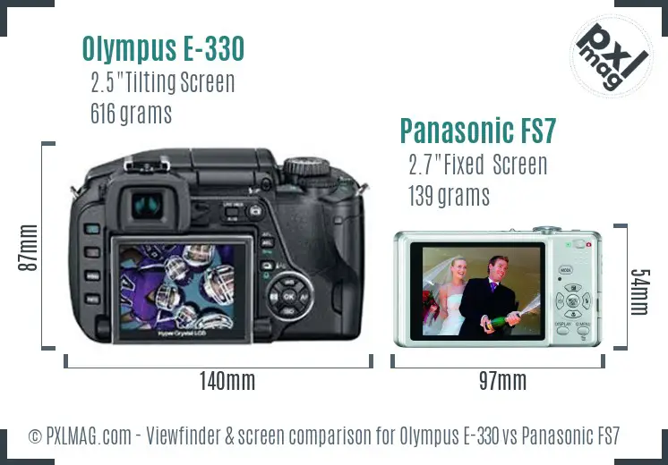 Olympus E-330 vs Panasonic FS7 Screen and Viewfinder comparison