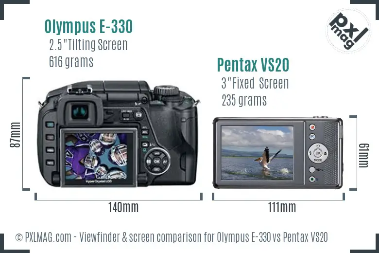 Olympus E-330 vs Pentax VS20 Screen and Viewfinder comparison