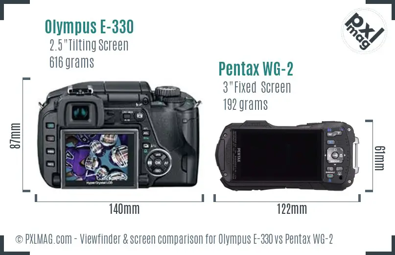 Olympus E-330 vs Pentax WG-2 Screen and Viewfinder comparison