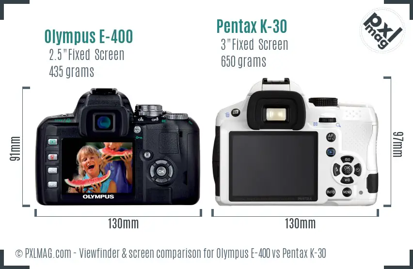 Olympus E-400 vs Pentax K-30 Screen and Viewfinder comparison