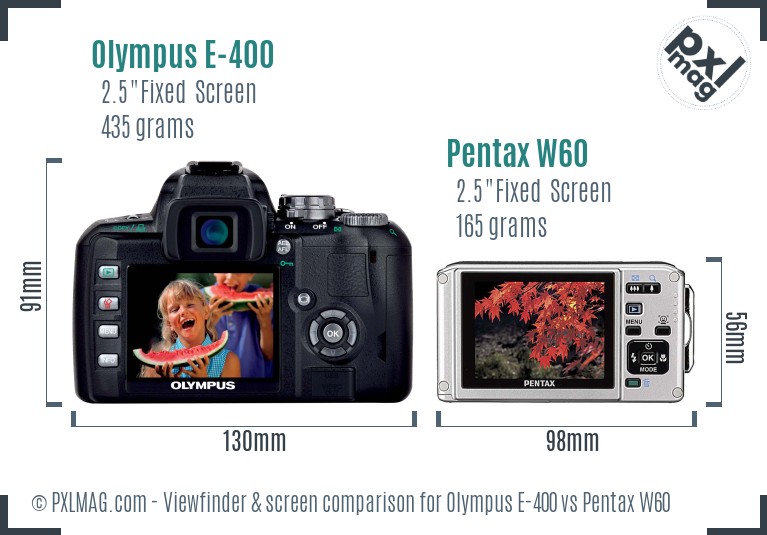 Olympus E-400 vs Pentax W60 Screen and Viewfinder comparison