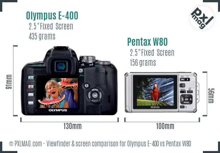 Olympus E-400 vs Pentax W80 Screen and Viewfinder comparison