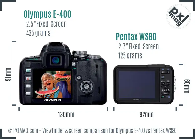 Olympus E-400 vs Pentax WS80 Screen and Viewfinder comparison