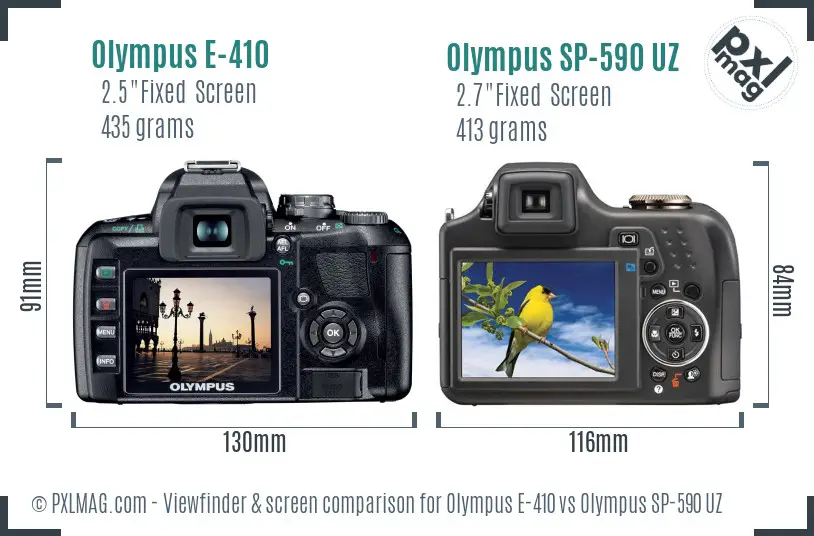 Olympus E-410 vs Olympus SP-590 UZ Screen and Viewfinder comparison