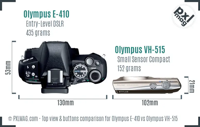 Olympus E-410 vs Olympus VH-515 top view buttons comparison