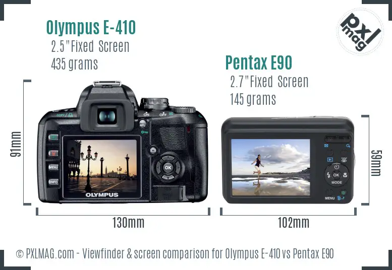 Olympus E-410 vs Pentax E90 Screen and Viewfinder comparison