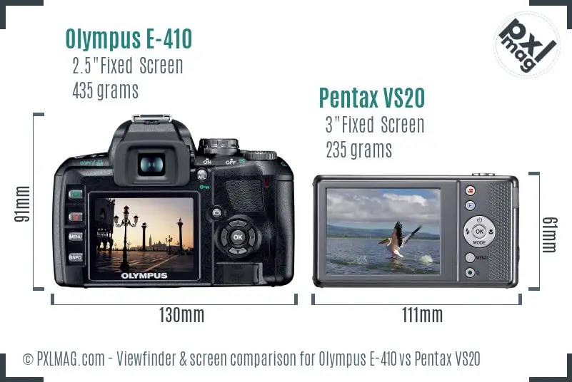 Olympus E-410 vs Pentax VS20 Screen and Viewfinder comparison