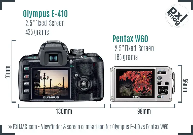 Olympus E-410 vs Pentax W60 Screen and Viewfinder comparison