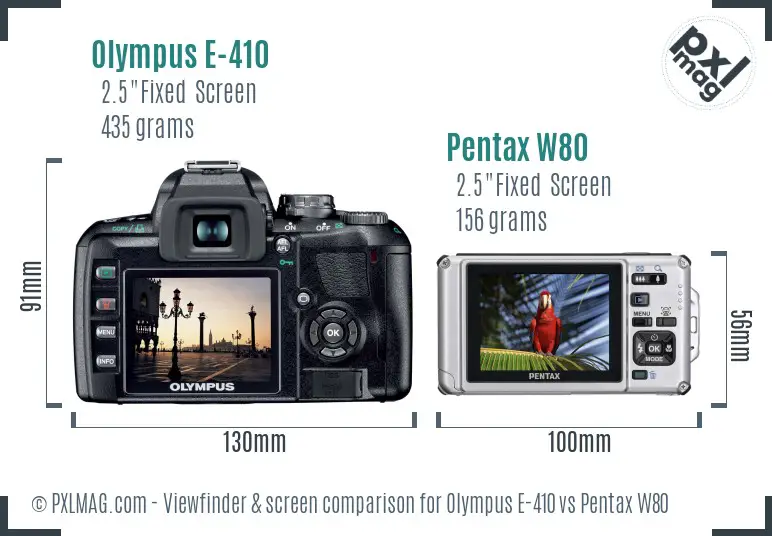 Olympus E-410 vs Pentax W80 Screen and Viewfinder comparison