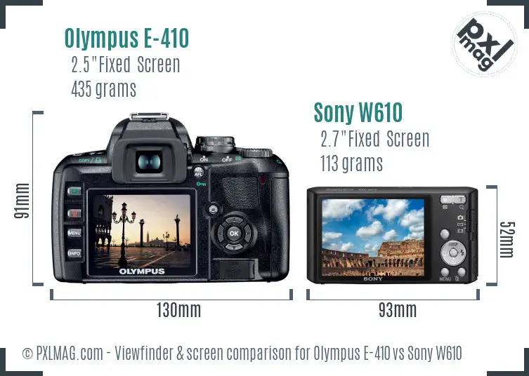 Olympus E-410 vs Sony W610 Screen and Viewfinder comparison