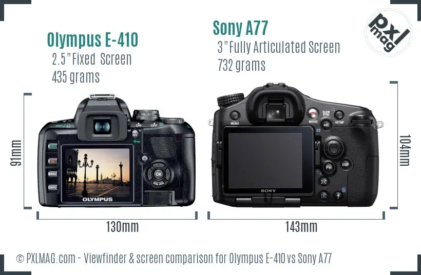 Olympus E-410 vs Sony A77 Screen and Viewfinder comparison