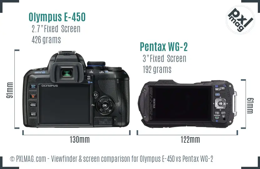 Olympus E-450 vs Pentax WG-2 Screen and Viewfinder comparison