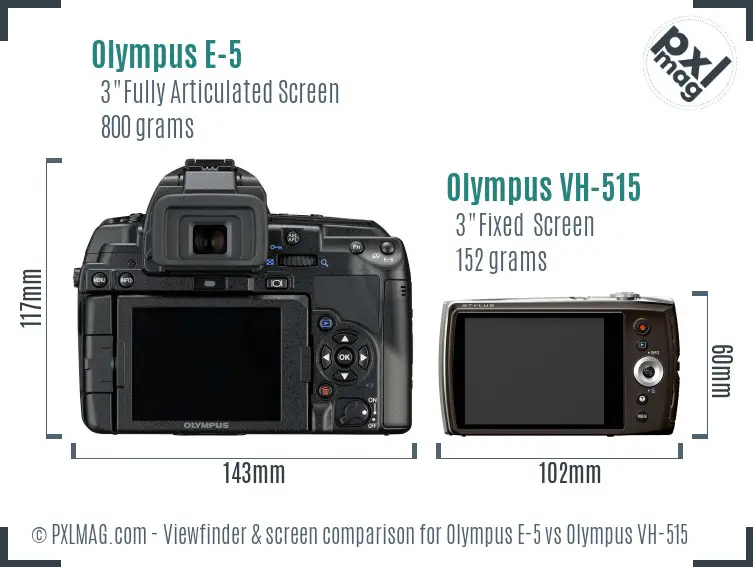 Olympus E-5 vs Olympus VH-515 Screen and Viewfinder comparison