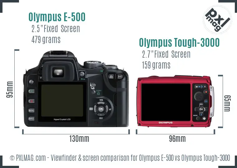 Olympus E-500 vs Olympus Tough-3000 Screen and Viewfinder comparison