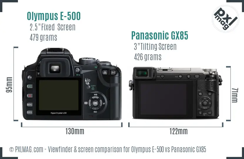 Olympus E-500 vs Panasonic GX85 Screen and Viewfinder comparison