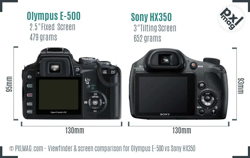 Olympus E-500 vs Sony HX350 Screen and Viewfinder comparison