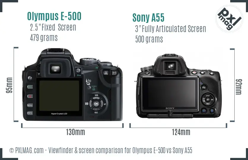 Olympus E-500 vs Sony A55 Screen and Viewfinder comparison Olympus E-500 vs Sony A55 Screen and Viewfinder comparison