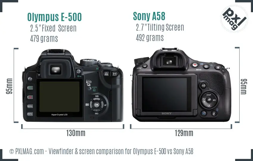 Olympus E-500 vs Sony A58 Screen and Viewfinder comparison Olympus E-500 vs Sony A58 Screen and Viewfinder comparison