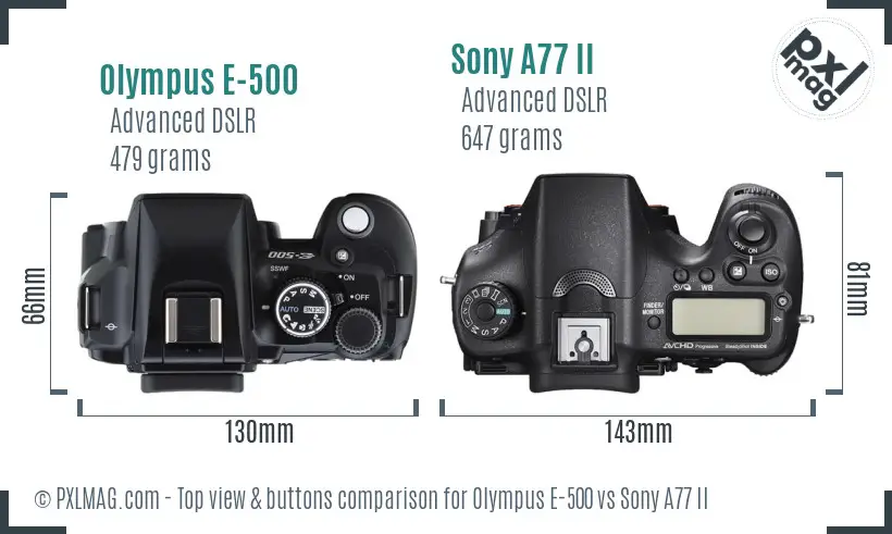 Olympus E-500 vs Sony A77 II top view buttons comparison