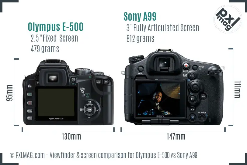 Olympus E-500 vs Sony A99 Screen and Viewfinder comparison