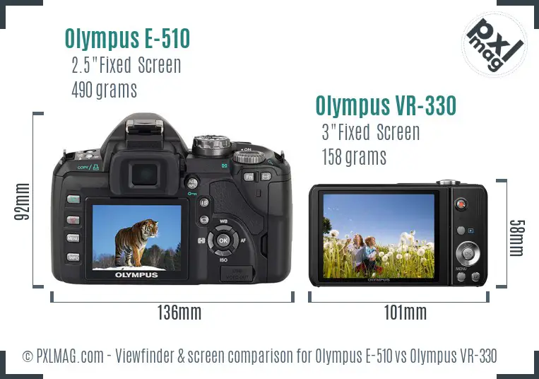 Olympus E-510 vs Olympus VR-330 Screen and Viewfinder comparison