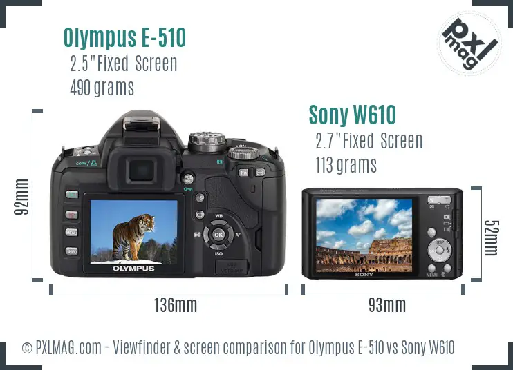 Olympus E-510 vs Sony W610 Screen and Viewfinder comparison