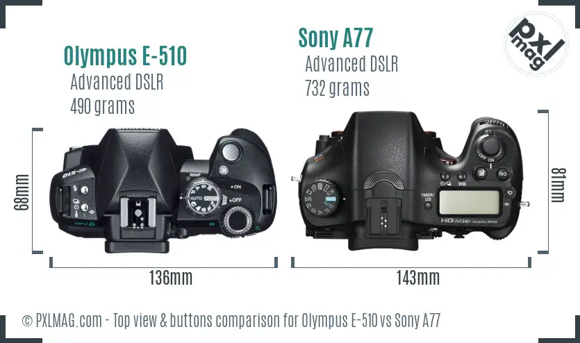 Olympus E-510 vs Sony A77 top view buttons comparison
