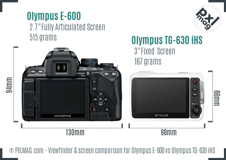 Olympus E-600 vs Olympus TG-630 iHS Screen and Viewfinder comparison