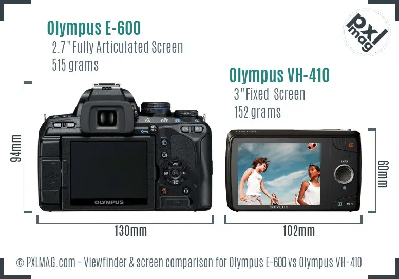 Olympus E-600 vs Olympus VH-410 Screen and Viewfinder comparison