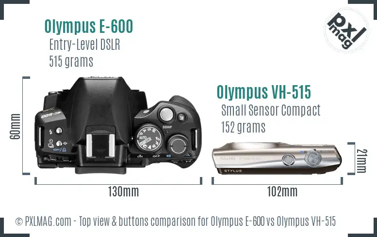 Olympus E-600 vs Olympus VH-515 top view buttons comparison