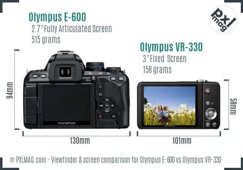 Olympus E-600 vs Olympus VR-330 Screen and Viewfinder comparison