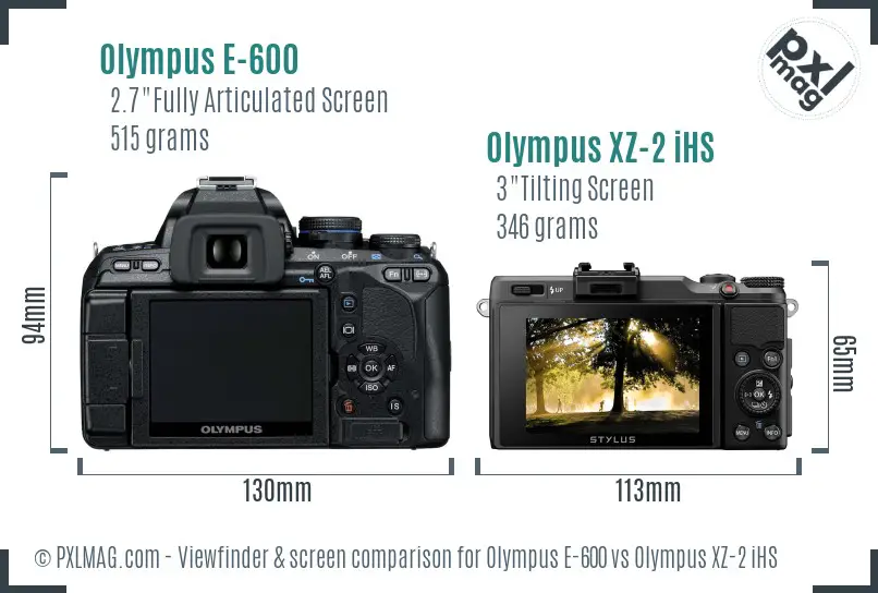 Olympus E-600 vs Olympus XZ-2 iHS Screen and Viewfinder comparison