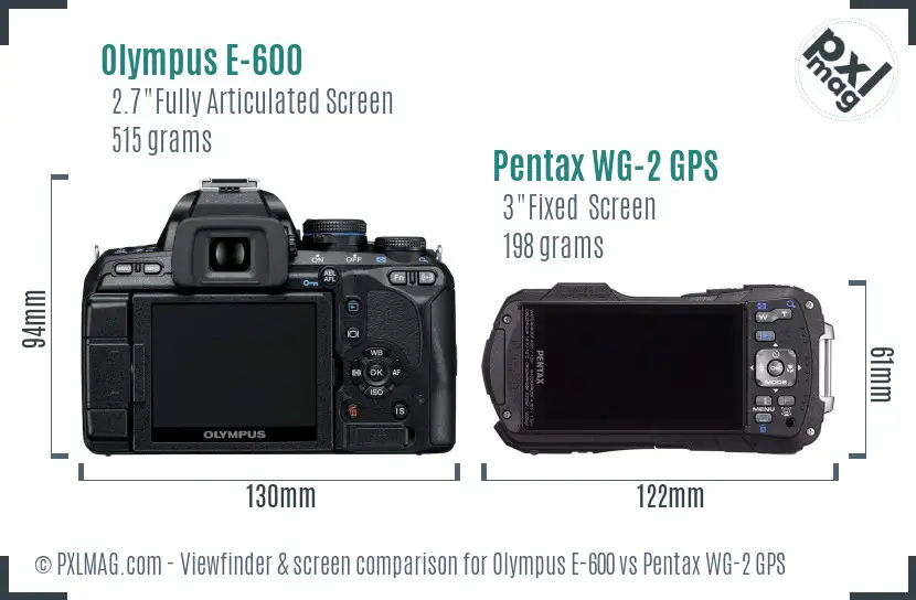 Olympus E-600 vs Pentax WG-2 GPS Screen and Viewfinder comparison