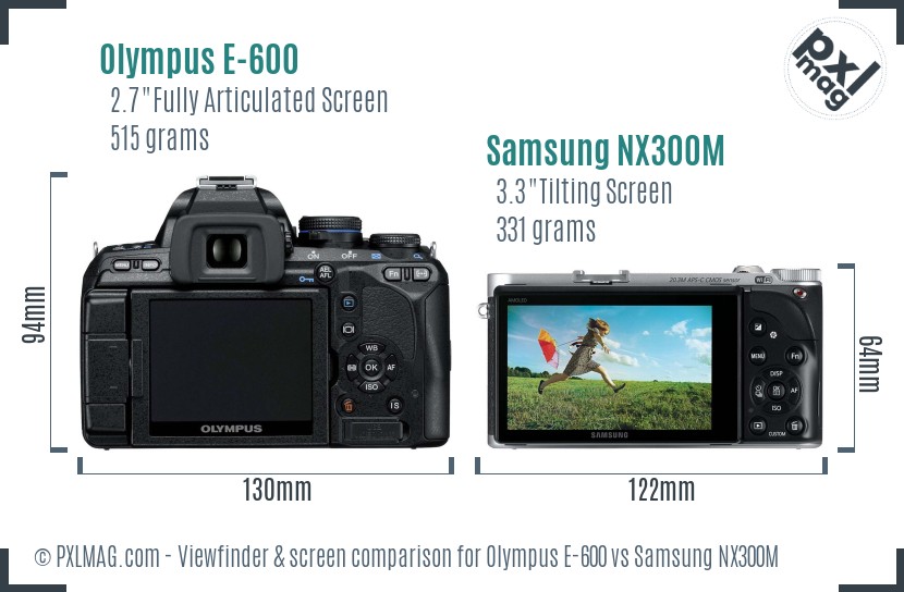 Olympus E-600 vs Samsung NX300M Screen and Viewfinder comparison