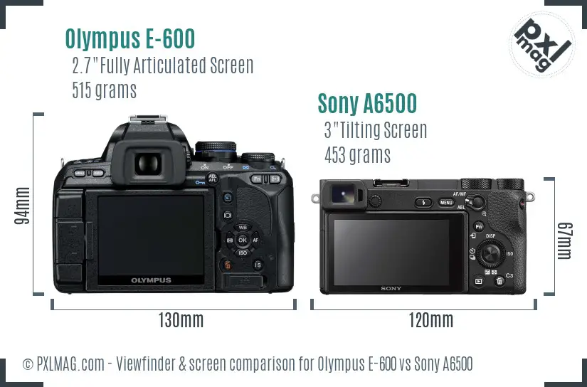 Olympus E-600 vs Sony A6500 Screen and Viewfinder comparison