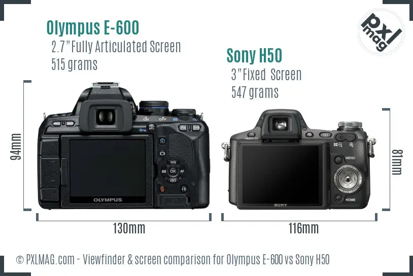 Olympus E-600 vs Sony H50 Screen and Viewfinder comparison