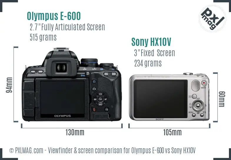 Olympus E-600 vs Sony HX10V Screen and Viewfinder comparison