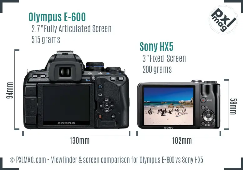 Olympus E-600 vs Sony HX5 Screen and Viewfinder comparison