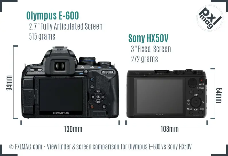 Olympus E-600 vs Sony HX50V Screen and Viewfinder comparison