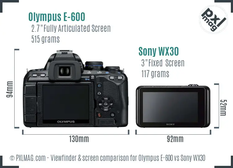 Olympus E-600 vs Sony WX30 Screen and Viewfinder comparison