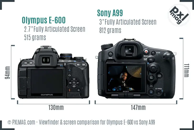 Olympus E-600 vs Sony A99 Screen and Viewfinder comparison