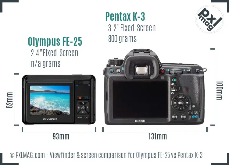 Olympus FE-25 vs Pentax K-3 Screen and Viewfinder comparison