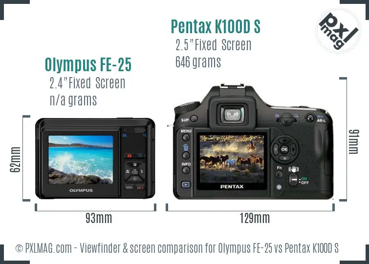 Olympus FE-25 vs Pentax K100D S Screen and Viewfinder comparison