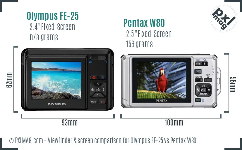 Olympus FE-25 vs Pentax W80 Screen and Viewfinder comparison