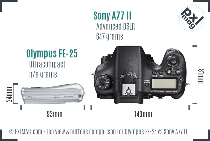 Olympus FE-25 vs Sony A77 II top view buttons comparison