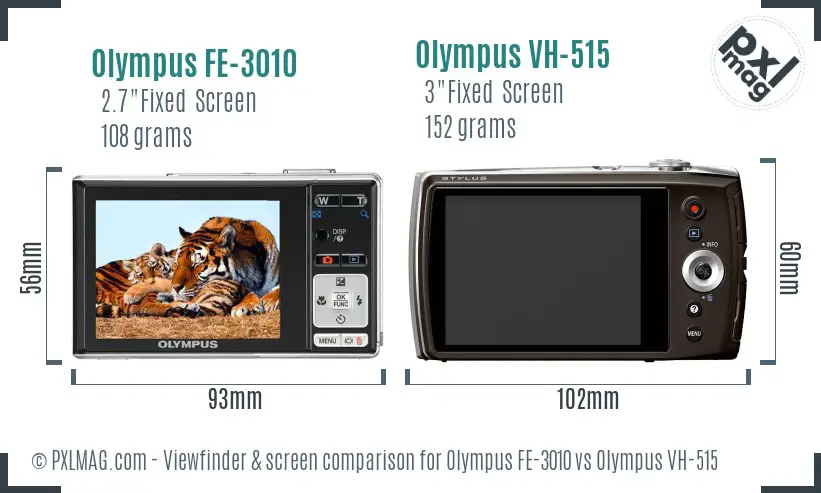 Olympus FE-3010 vs Olympus VH-515 Screen and Viewfinder comparison